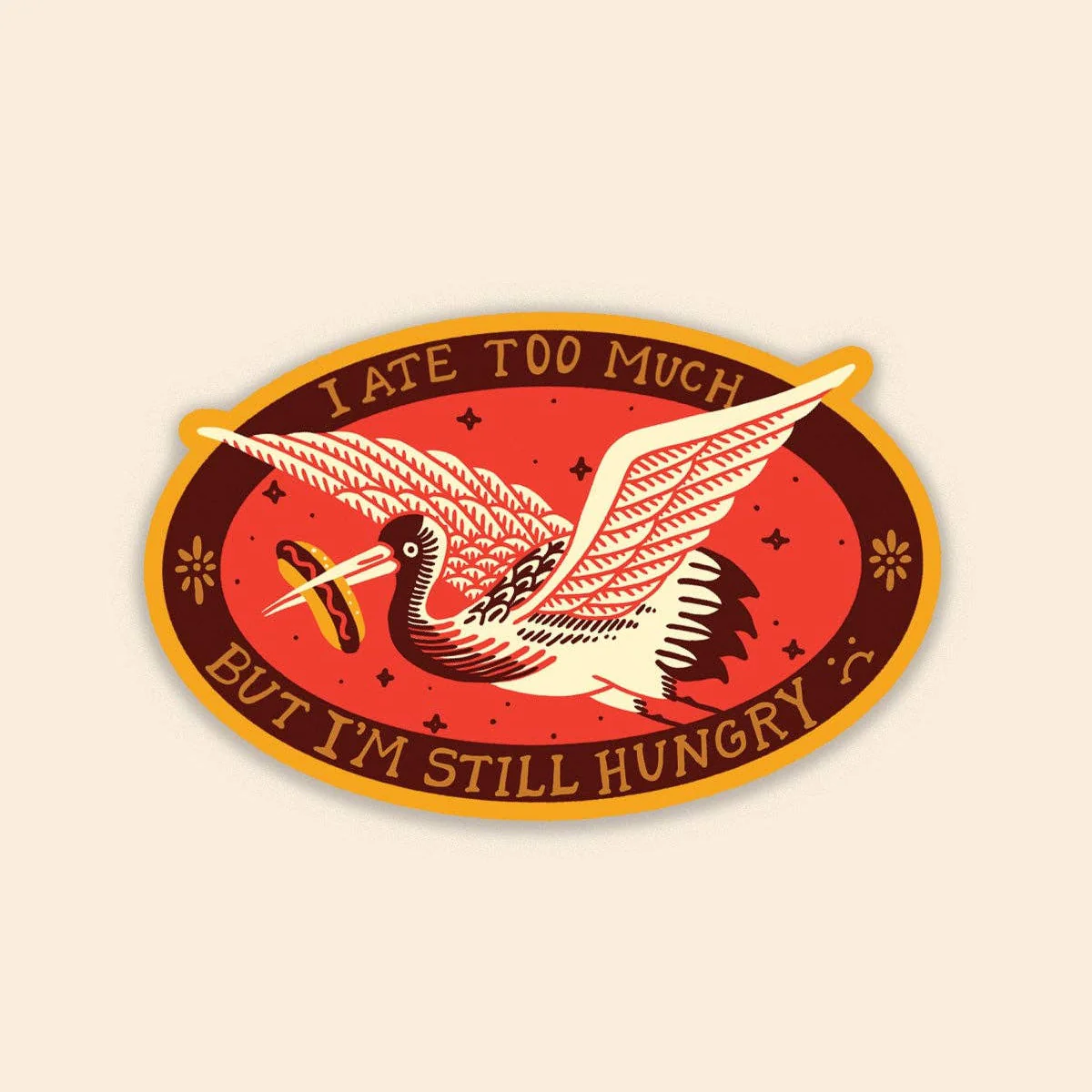 Ate Too Much Sticker | Waterproof Vinyl Sticker - Image 2