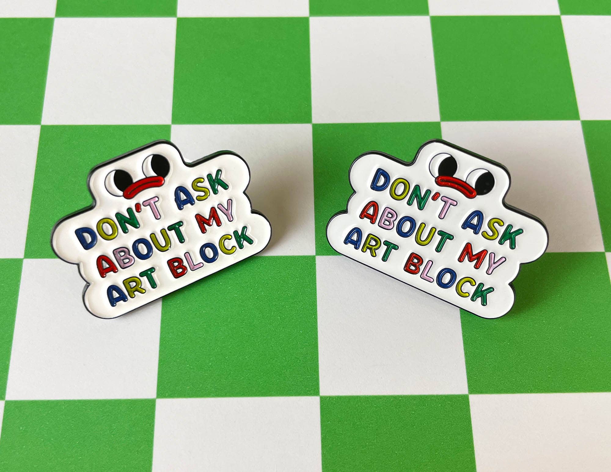 Don't Ask Me About My Art Block Artist Pin *B-Grade* - Image 4