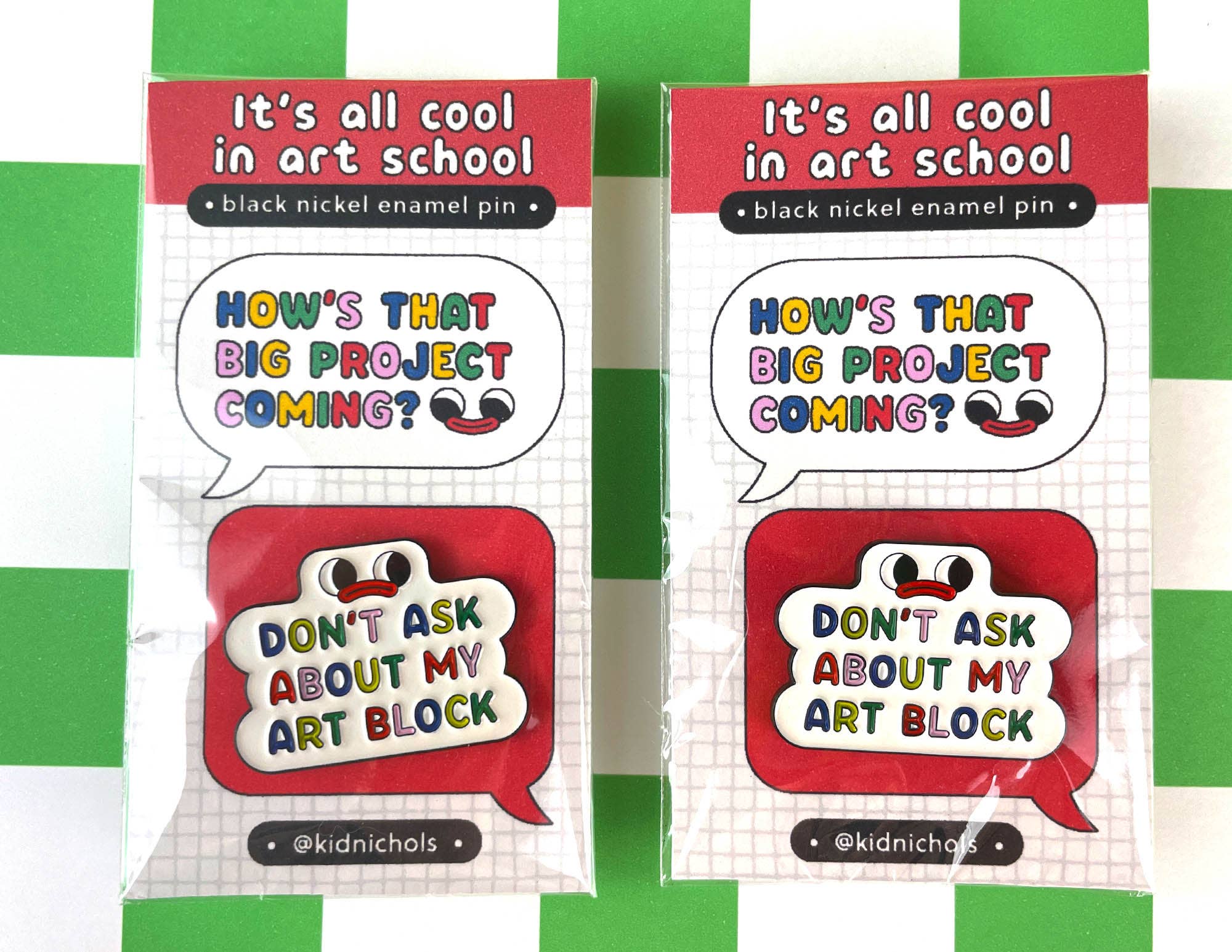 Don't Ask Me About My Art Block Artist Pin *B-Grade* - Image 8