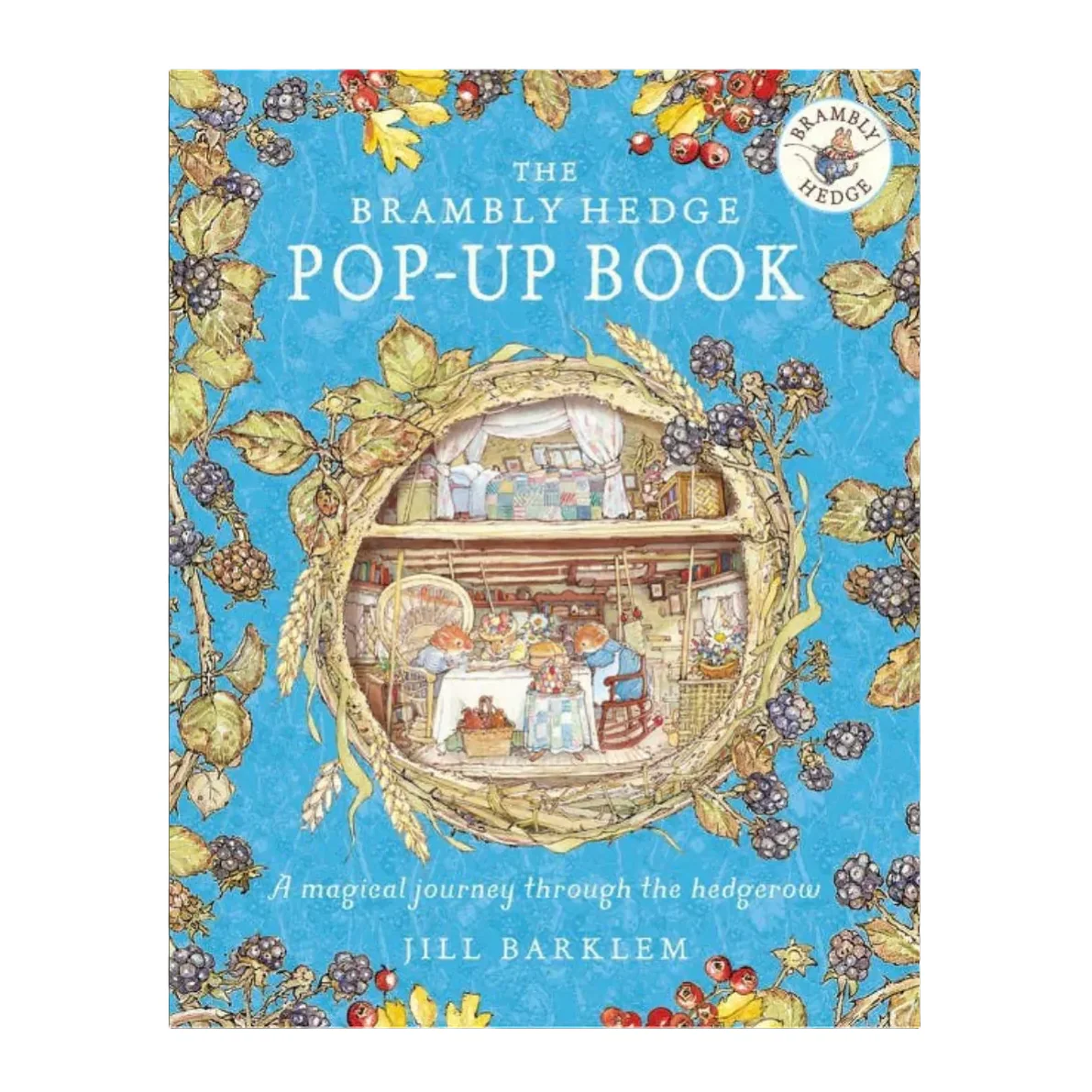 The Brambly Hedge Pop-Up Book :Jill Barklem