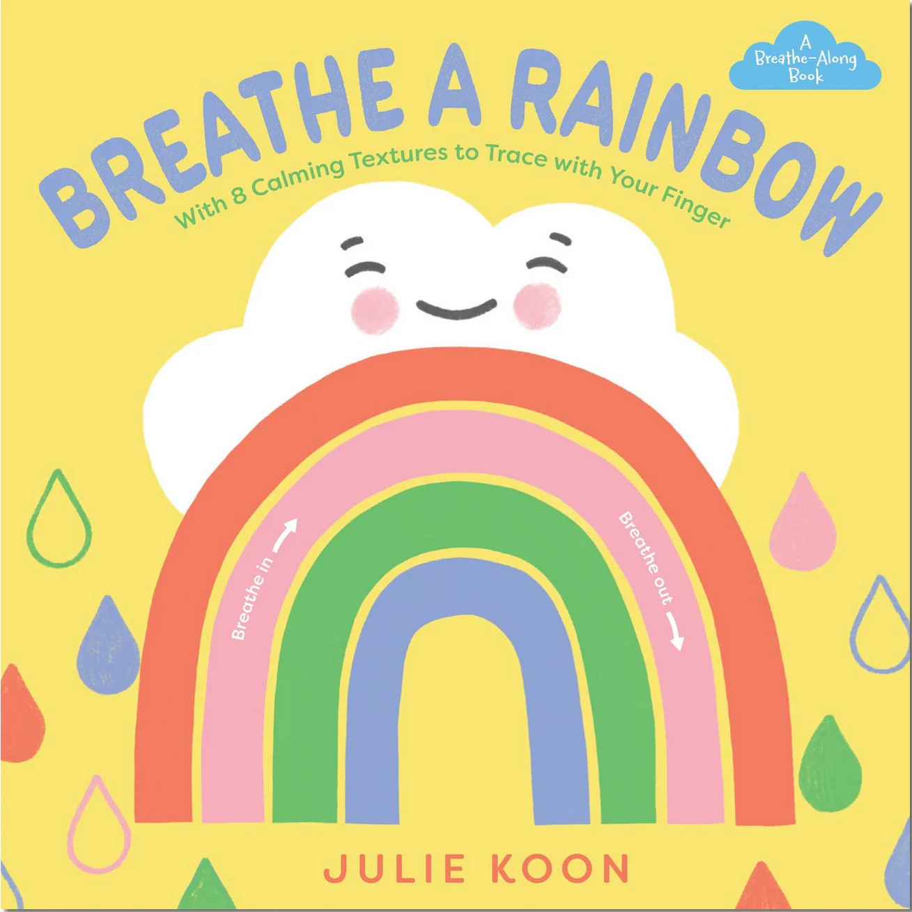 Breathe a Rainbow (An Interactive Board Book)