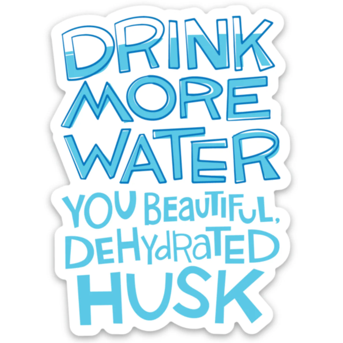 Drink More Water! Sticker - Image 2