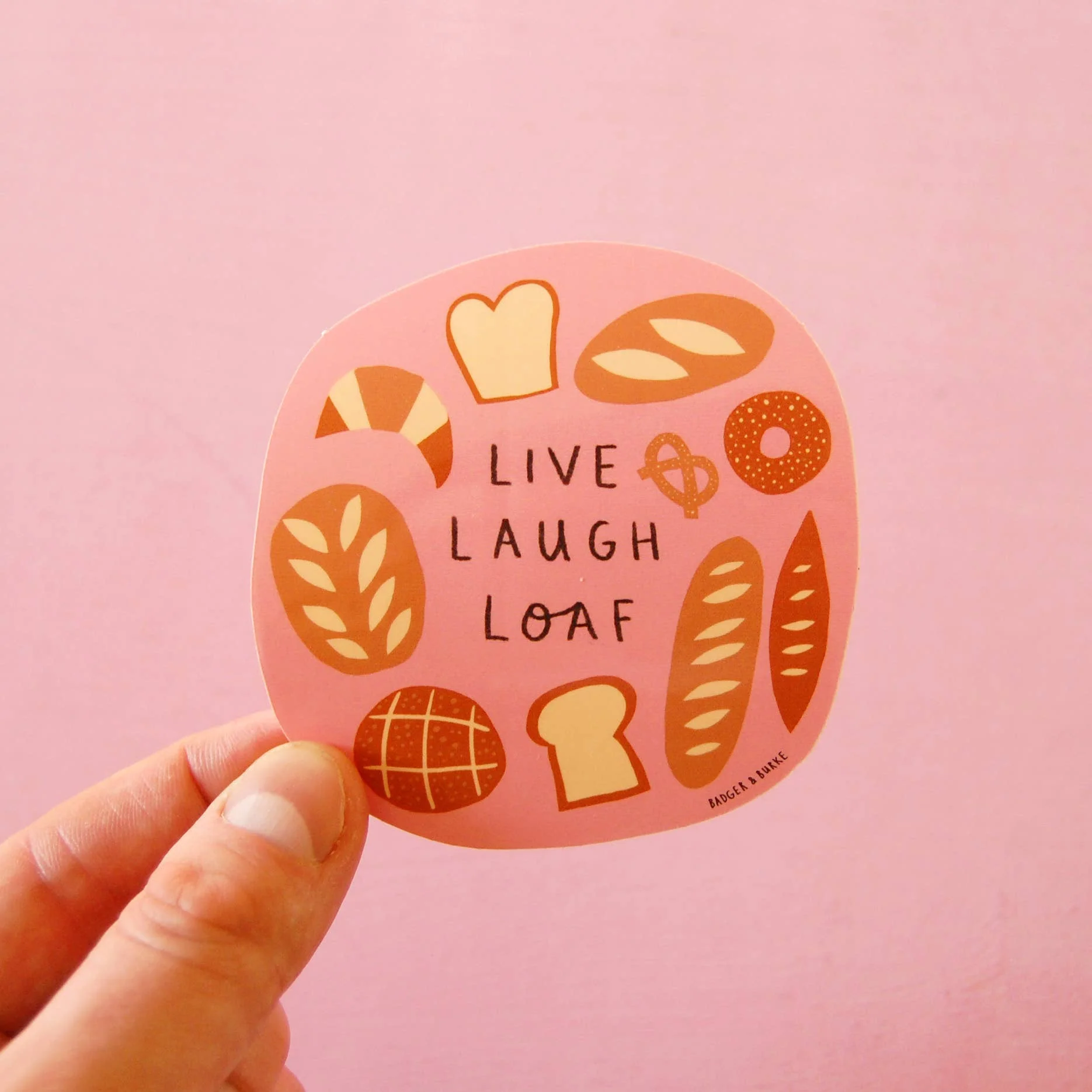 Live Laugh Loaf Sticker - Image 2