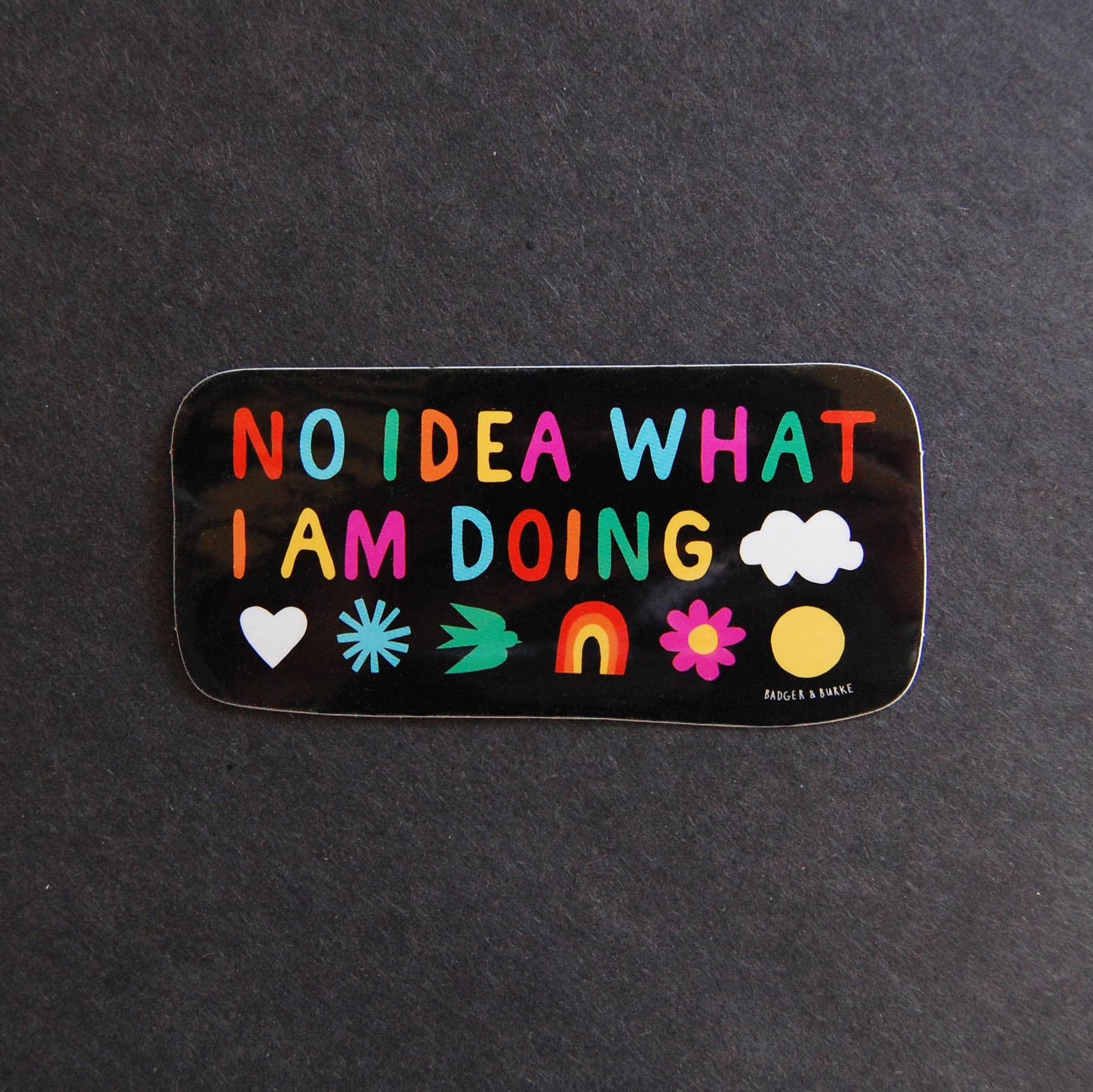 No Idea What I Am Doing Sticker - Image 2