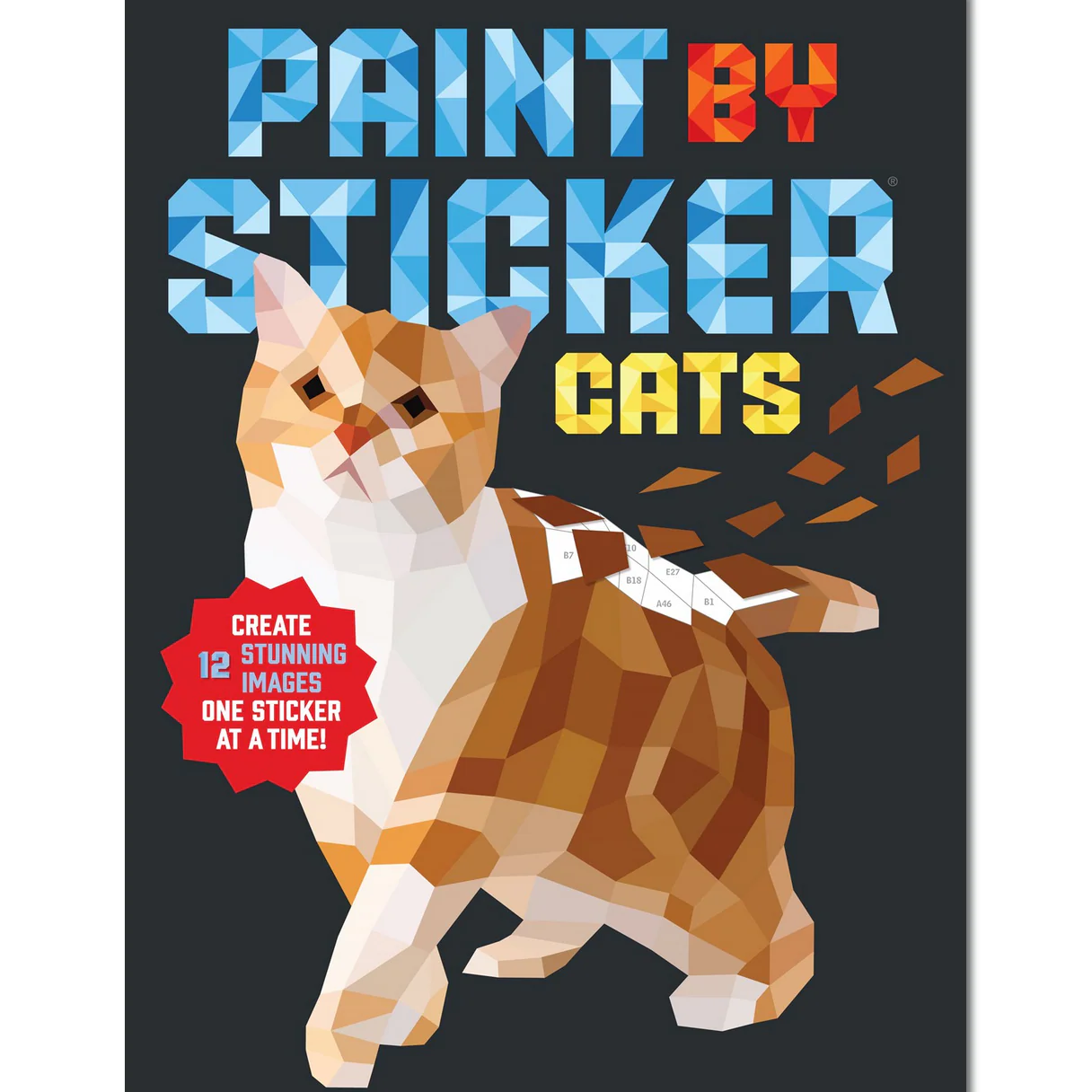 Paint by Sticker (Official): Cats: Create 12 Stunning Images One Sticker at a Time!