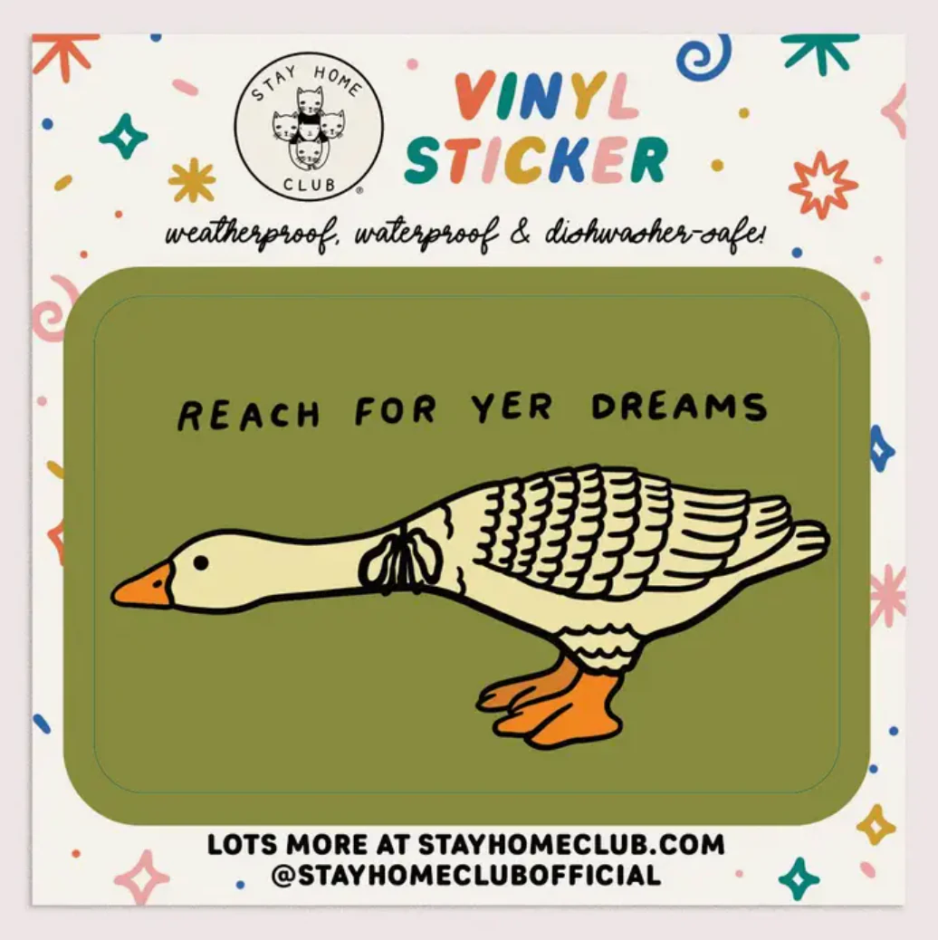 Reach For Yer Dreams Vinyl Sticker - Image 2