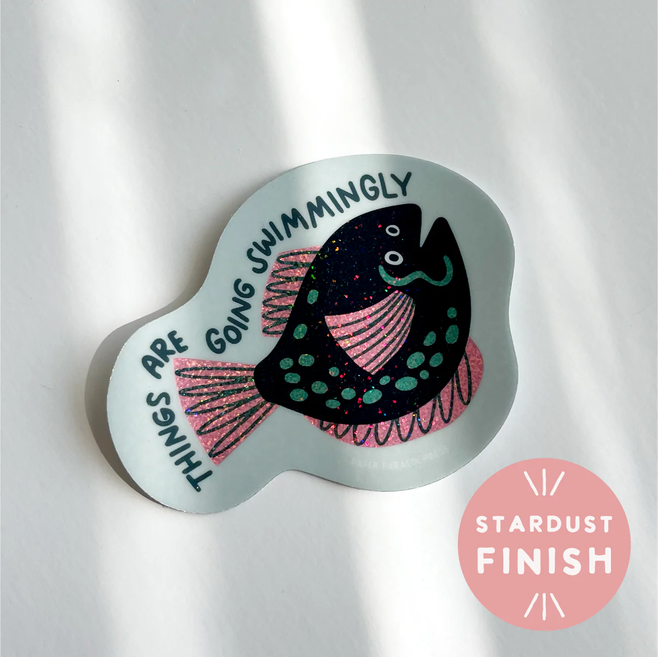 Things are Going Swimmingly Vinyl Sticker