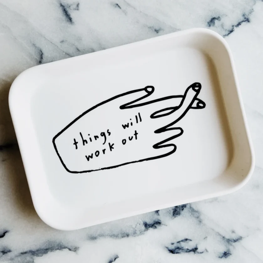Things Will Work Out Tray - Image 3