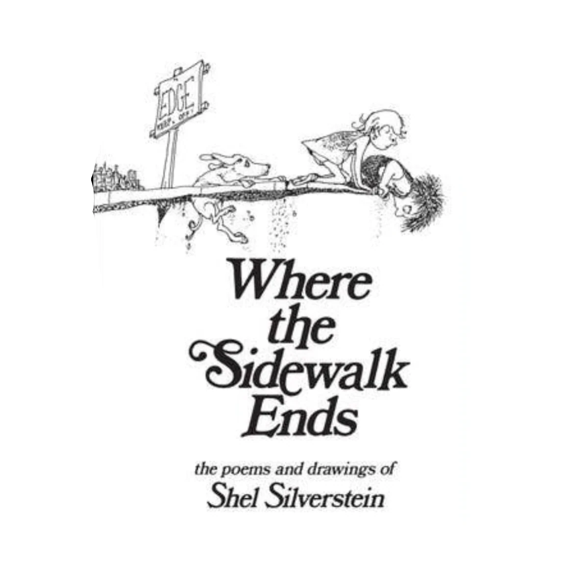 Where The Sidewalk Ends: Shel Silverstein