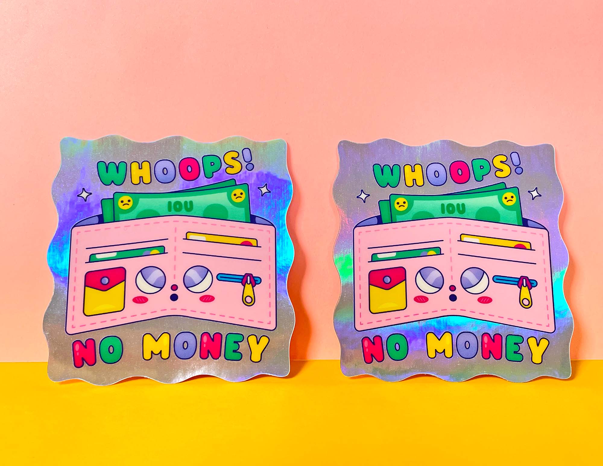 Whoops No Money Holographic Sticker - Image 4